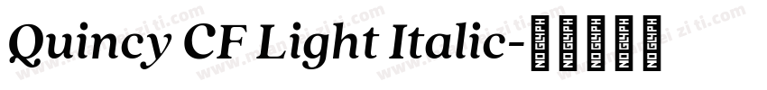 Quincy CF Light Italic字体转换
